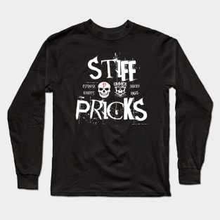 Stiff Pricks Long Sleeve T-Shirt
